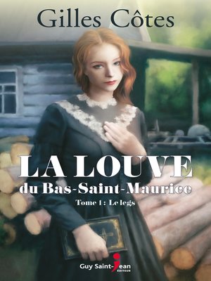 cover image of La louve du Bas-Saint-Maurice, tome 1